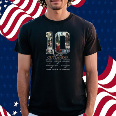 10 Years Of 2014-2024 7 Seasons 83 Episodes Outlander Thank You For The Memories Shirt