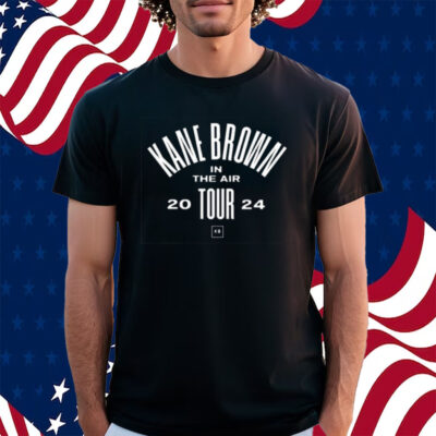 Kane Brown In The Air Tour 2024 Shirt
