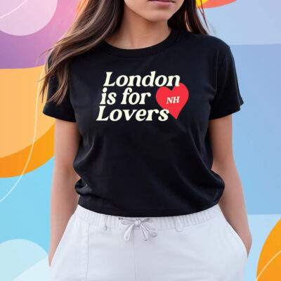 London Is For NH Lovers Shirts