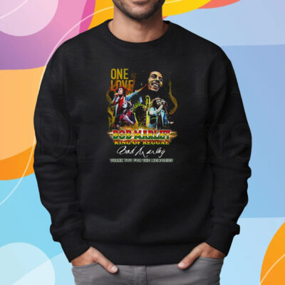 One Love Bob Marley King Of Reggae Thank You For The Memories Shirt Sweatshirt