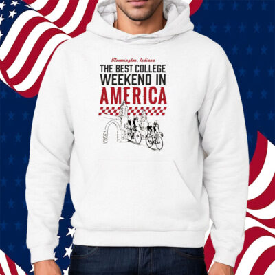 The Best College Weekend In America Bloomington Racing Club Shirt Hoodie
