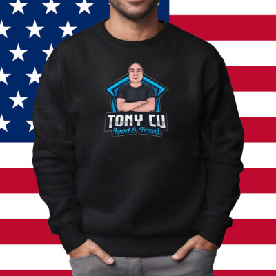 Tony Cu Food & Travel Shirt Sweatshirt