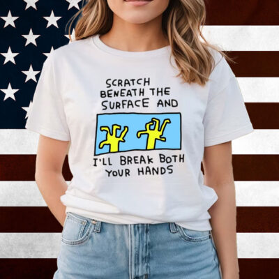 Zoebread Shop Scratch Beneath The Surface Shirts