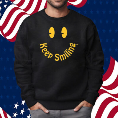 Devon Rodriguez Keep Smiling Shirt Sweatshirt