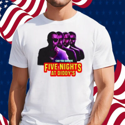 Can You Survive Five Nights At Diddy's Shirt