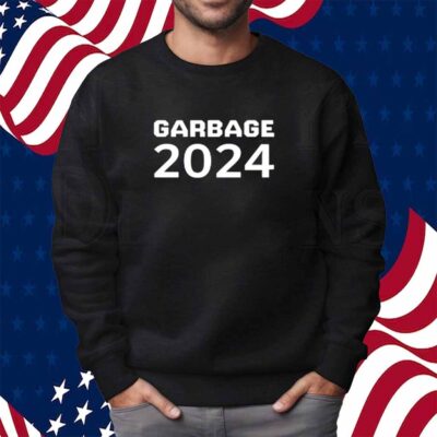 2024 Garbage T-Shirt