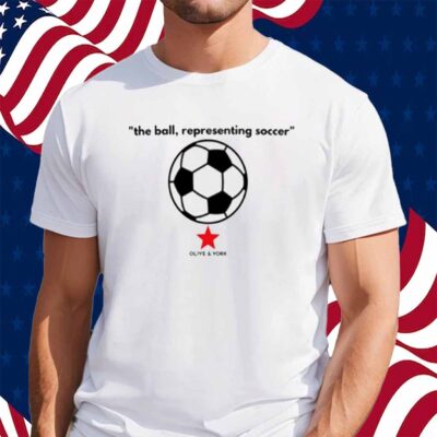 The Ball Representing Soccer T-Shirt