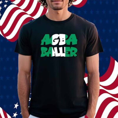 Agba Baller Wearing Agba Baller T-Shirt