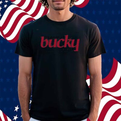 Blame It On The Bucky Tonic Swine T-Shirt