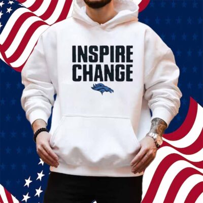 Denver Broncos Inspire Change Shirt
