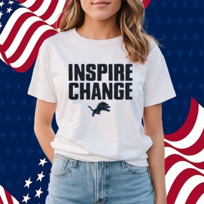 Detroit Lions Inspire Change Shirt