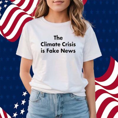 John Shewchuk Wearing The Climate Crisis Is Fake News Shirt