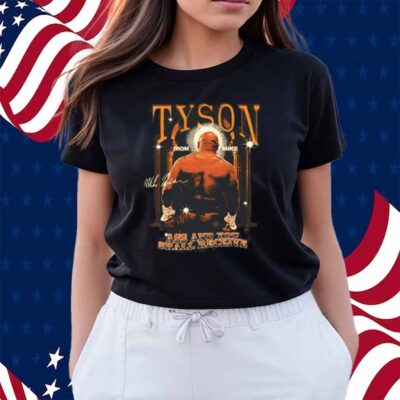 Mike Tyson Ass And You Shall Receive Shirt