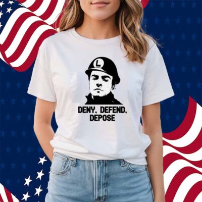 Yesyoureracist Store Deny Defend Depose Shirt