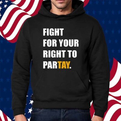 Fight For Your Right To Partay T-Shirt