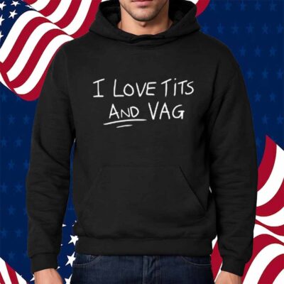 Ham Sucks I Love Tits And Vag Shirt