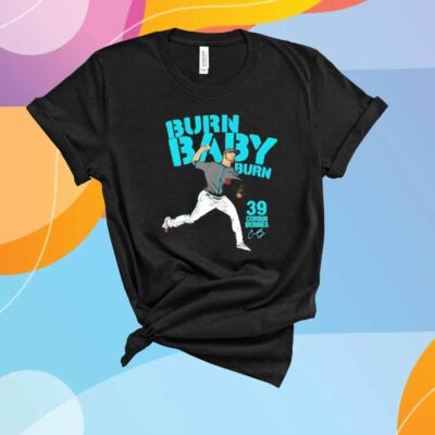 Corbin Burnes Burn Baby Burn 39 Arizona Diamondbacks T-Shirt
