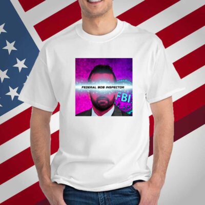 Federal Bob Inspector T-Shirt