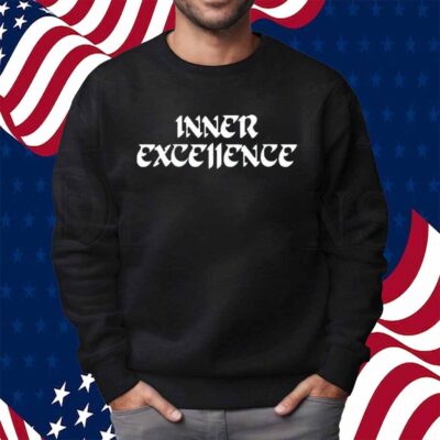 INNER EXCE11ENCE SHIRT