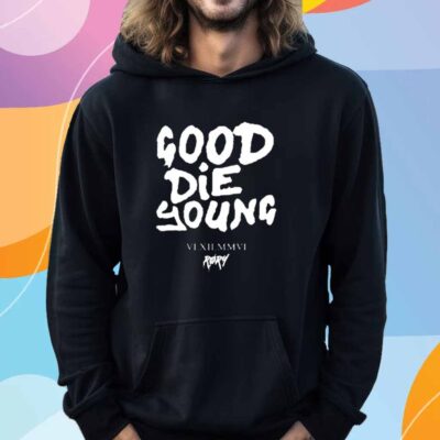 Its Rory Rory Good Die Young T-Shirt