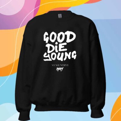 Its Rory Rory Good Die Young T-Shirt