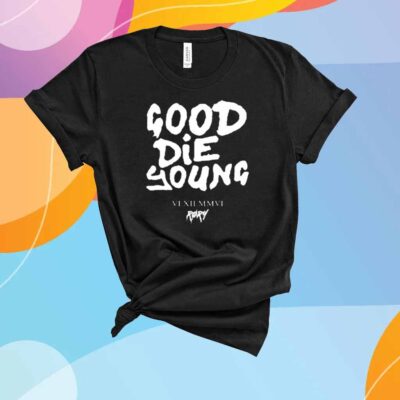 Its Rory Rory Good Die Young T-Shirt