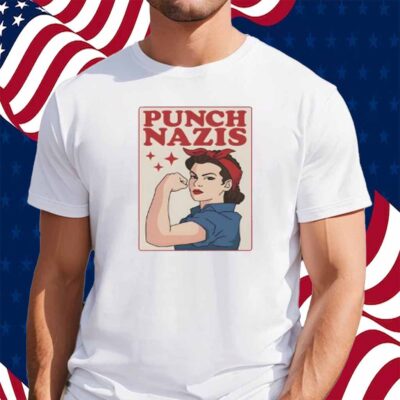 Punch Nazis Strong Girls Shirt