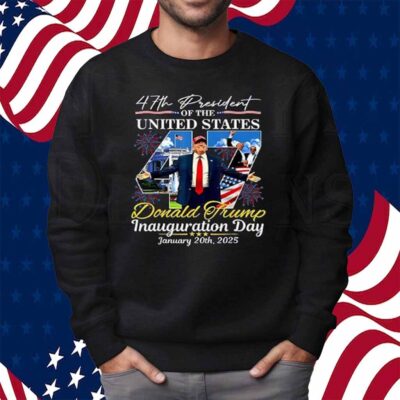 Trump Inauguration Day Trump 47th Shirt