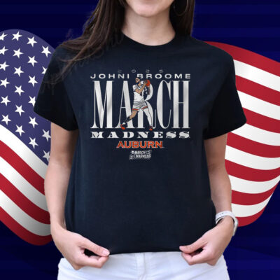 Auburn Basketball Johni Broome March Madness Shirt