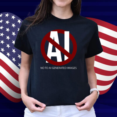 No To Ai Generated Images Shirt