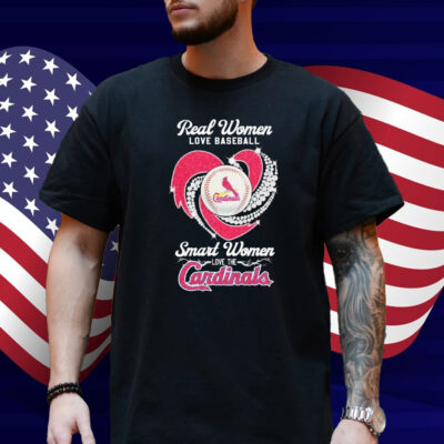Real Women Love Baseball Smart Women Love The St Louis Cardinals Diamond Heart Shirt