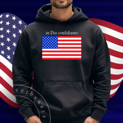 In Dio Confidiamo Shirt