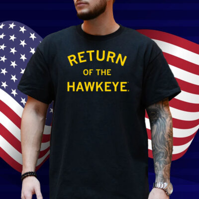 Return of the Hawkeye Shirt