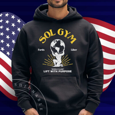 Sol Gym Fortis Liber World Class Lift With Purpose T-Shirt