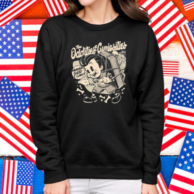 The Oddities And Curiosities Expo Mama Said I Can Shirt