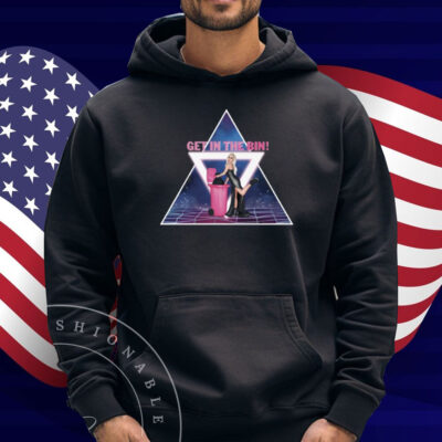 Youbetta Luxeria Get In The Bin Shirt