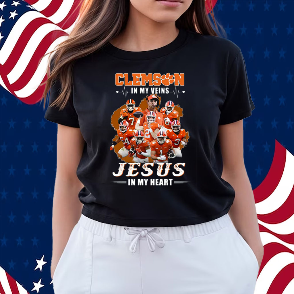Clemson In My Veins Jesus In My Heart Shirts