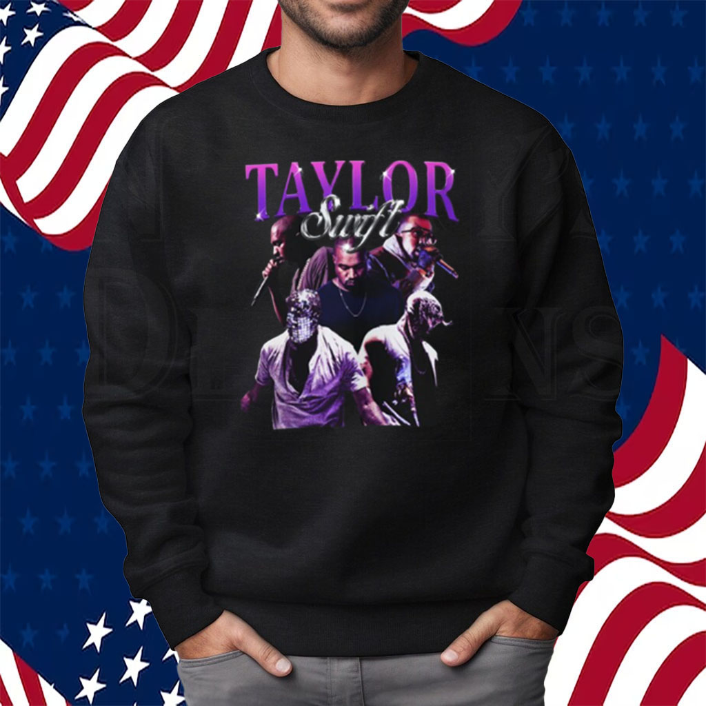 Kanye West Taylor Swift Shirt Sweatshirt