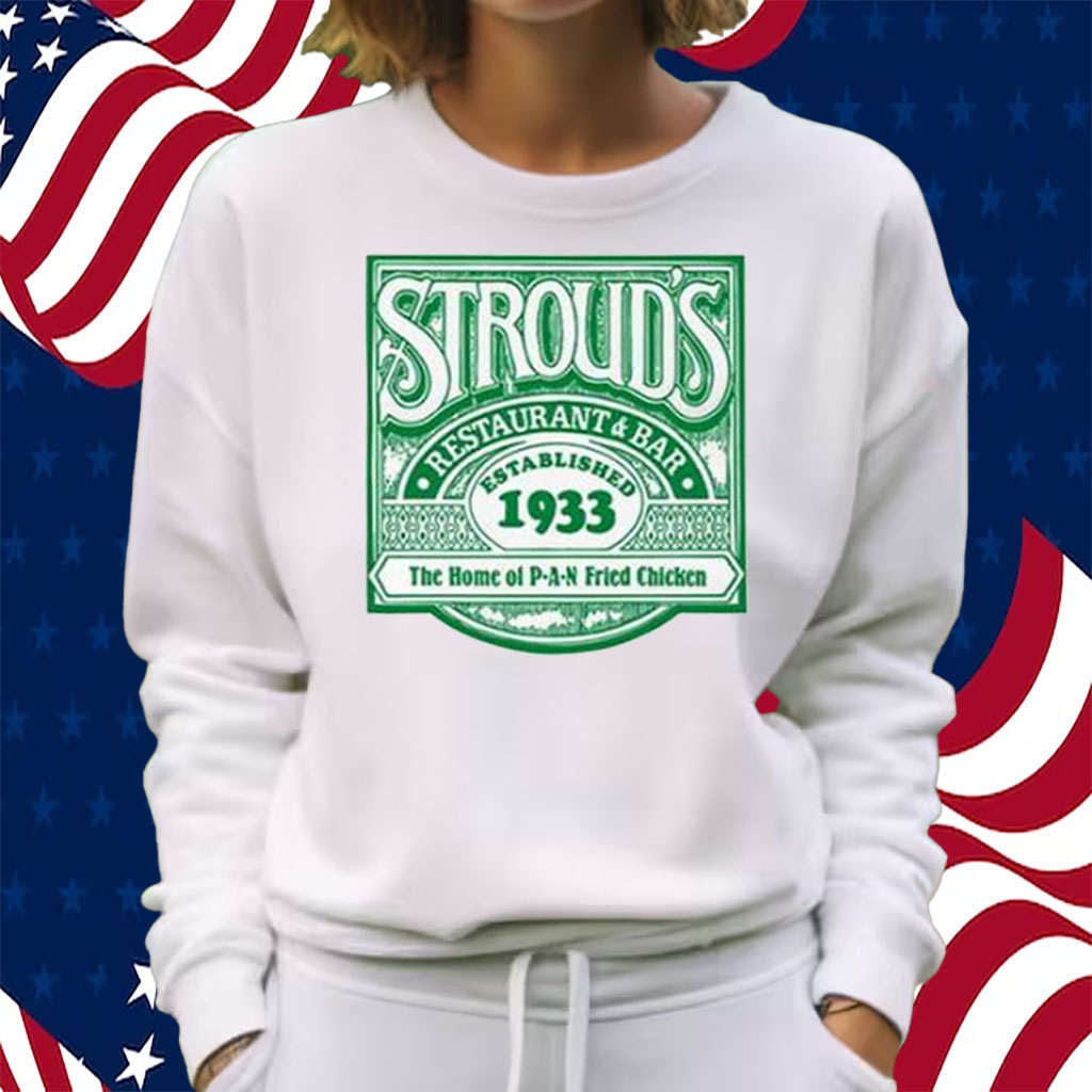 Stroud’s Restaurant Bar Established 1933 Shirt Sweatshirt