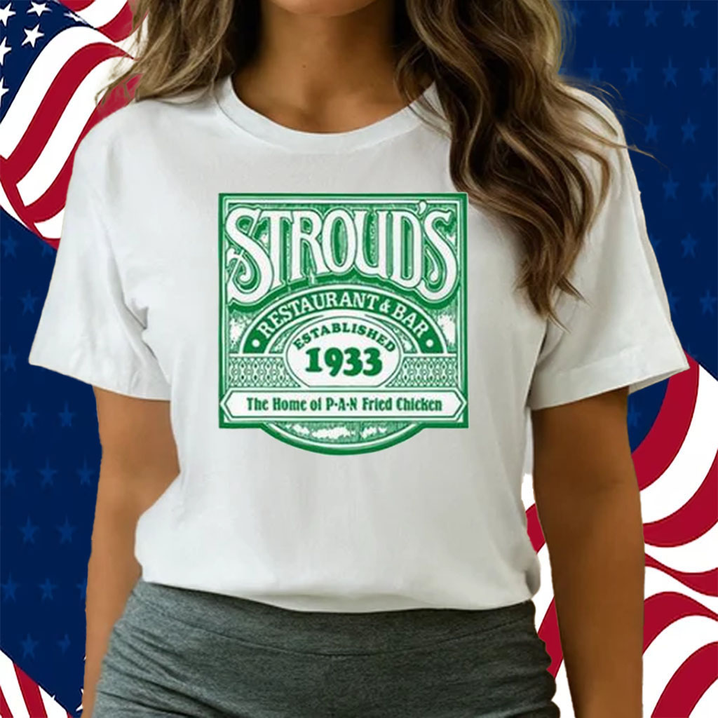 Stroud’s Restaurant Bar Established 1933 Shirts