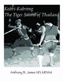 Kabri- Kabrong, The Tiger Sword Of Thailand