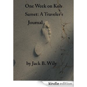 One Week on Koh Samet A traveler's Journal (Thailand Travel Kit)