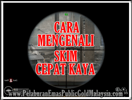 cara kenali skim cepat kaya