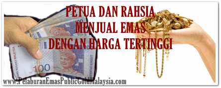petua dan rahsia menjual emas