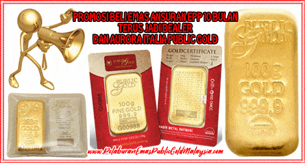 Promosi Beli Emas Ansuran EPP Public Gold