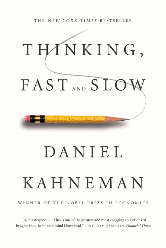 Book cover of "Thinking, Fast and Slow" by Daniel Kahneman, featuring a pencil and the quote "A masterpiece..." by William Easterly at the bottom. This edition includes a special focus on