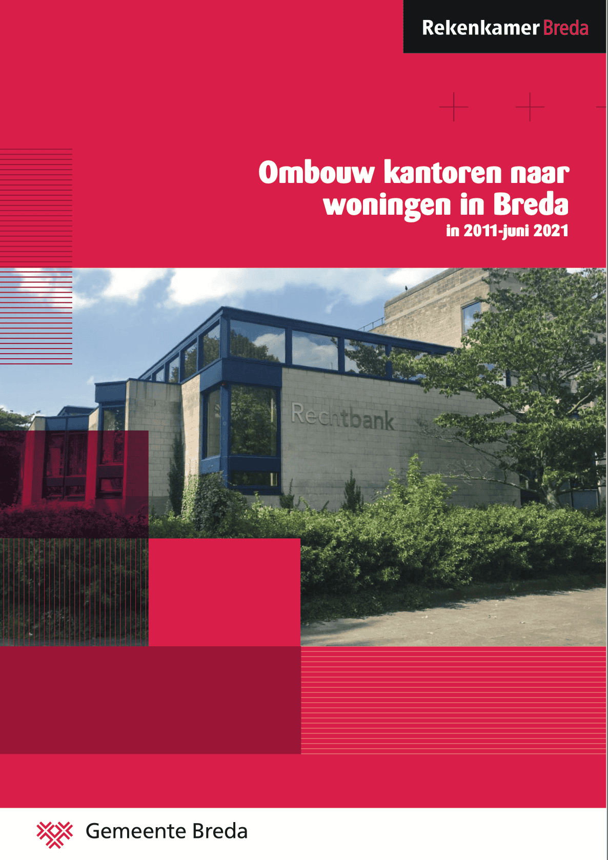 Rapport Ombouw van kantoren naar woningen in Breda in de periode 2011 – juni 2021