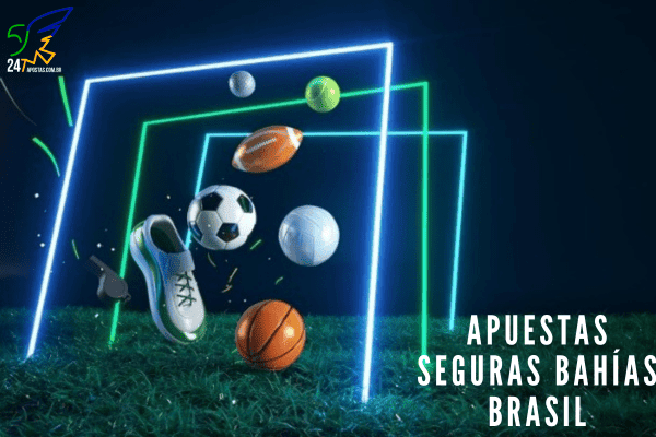 Apuestas Seguras Bahías Brasil