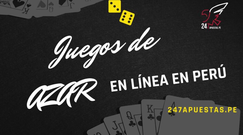 Juegos de Azar en Línea en Perú