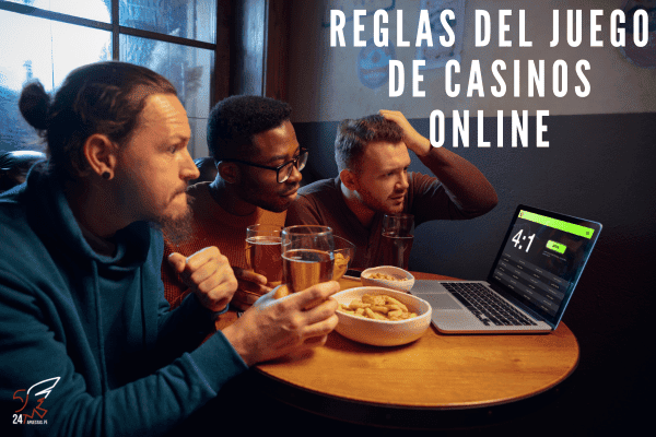 Reglas del Juego de Casinos Online